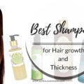 best shampoos for faster hair growth and thickness in india