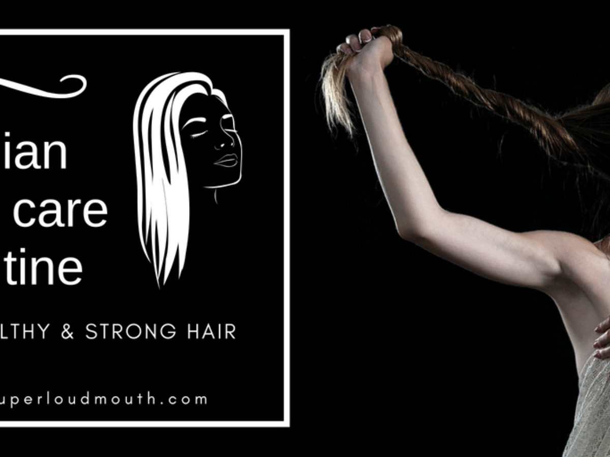 The Best Indian Hair Care Routine For Healthy And Strong Hair