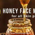honey face mask for all skin problems