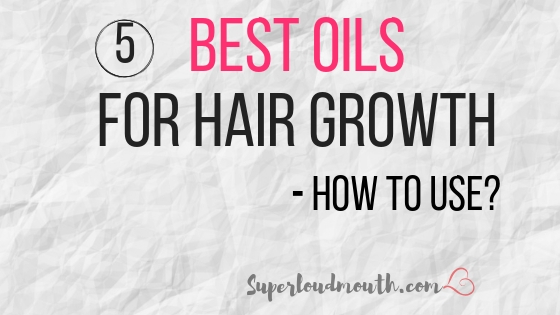 5 best oils for hair growth and how to use