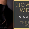 How to wear a corset the right way