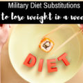 Military Diet Substitutions to lose weight in a week