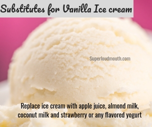 Substitutes for vanilla ice cream