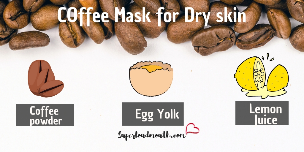 coffee face mask for dry skin