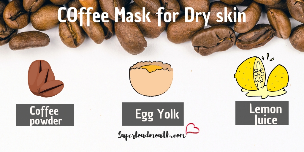 coffee face mask for dry skin