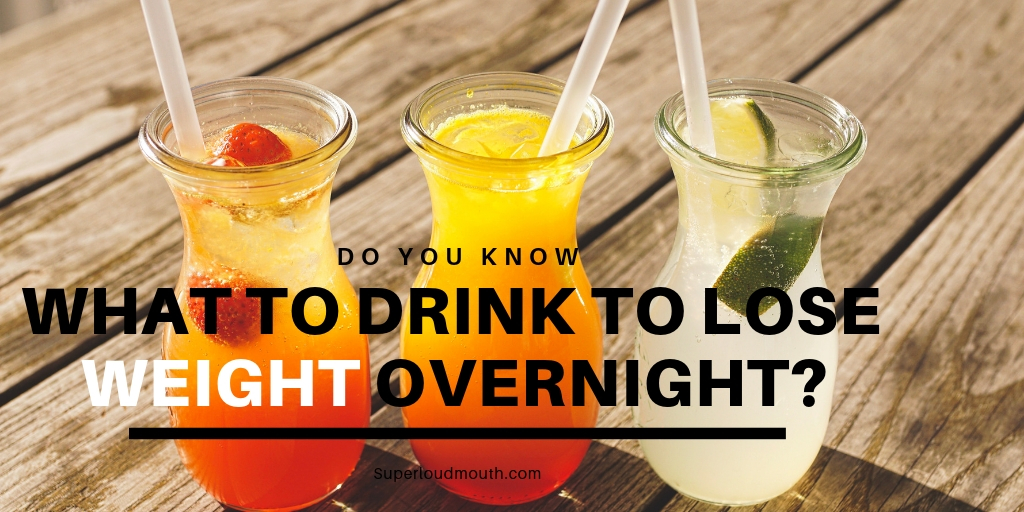 What to Drink to Lose Weight Overnight