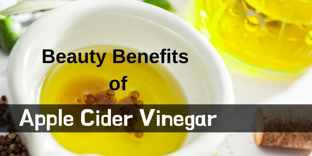Beauty benefits of apple cider vinegar