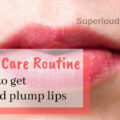 Best Lip Care Routine