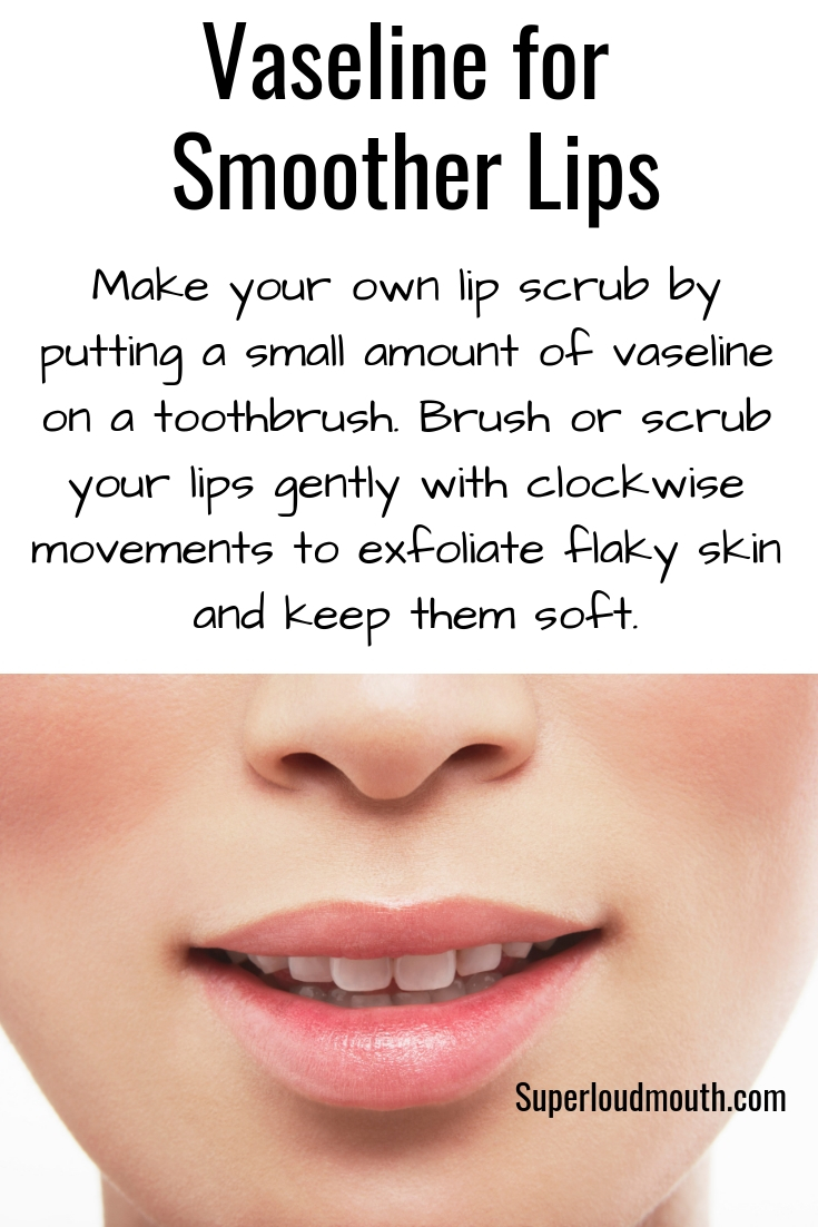 Vaseline for Smoother Lips