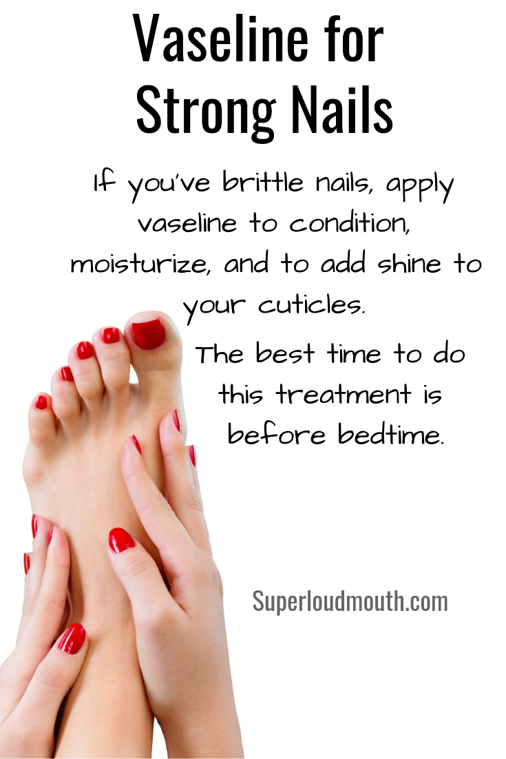 Vaseline for Strong Nails