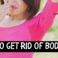 How to get rid of Body Odor