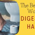 the best and worst digestion habits