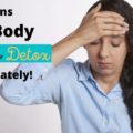 9 Signs your Body Needs to Detox Immediately!