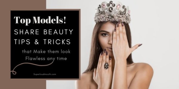 Top models beauty secrets