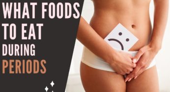 WHAT YOU SHOULD EAT AND NOT EAT ON YOUR PERIODS TIME