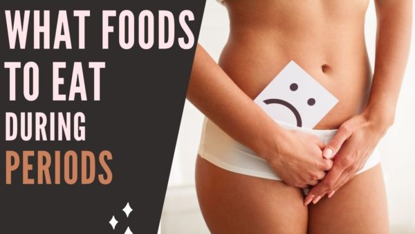 what foods to eat during periods